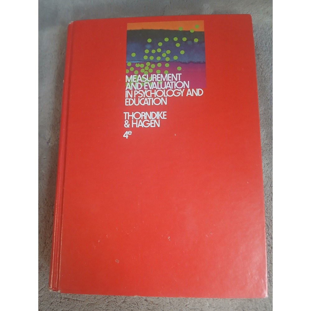 Measurement and Evaluation in Psychology and Education Thorndike Hagen 4th Ed 77